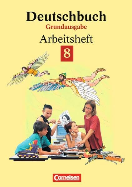 Deutschbuch 8. Grundausgabe. Arbeitsheft mit Lösungen. Neue Rechtschreibung Study Guides