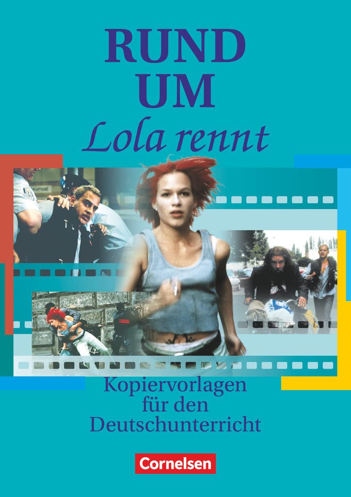 Rund um ... - Sekundarstufe II: Rund um "Lola rennt" - Kopiervorlagen für den Deutschunterricht in der Oberstufe - Kopiervorlagen Professional & Reference Books
