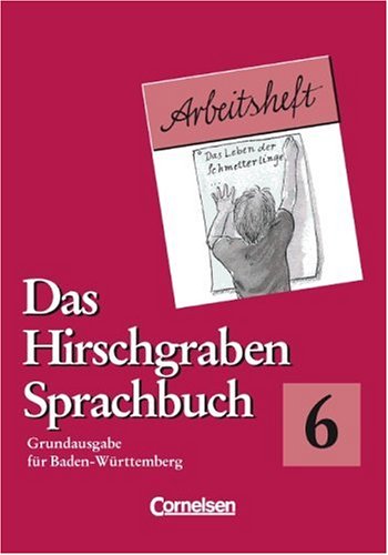 Das Hirschgraben Sprachbuch - Grundausgabe Baden-Württemberg: Das Hirschgraben Sprachbuch, Grundausgabe für Baden-Württemberg, neue Rechtschreibung, 6. Schuljahr - Arnet, Jürgen book
