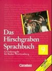 Das Hirschgraben Sprachbuch - Grundausgabe Baden-Württemberg: Das Hirschgraben Sprachbuch, Grundausgabe für Baden-Württemberg, neue Rechtschreibung, 9. Schuljahr Learning & Reference