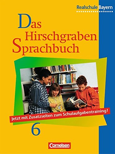 Das Hirschgraben Sprachbuch 6. Schülerbuch. Realschule. Bayern. Neue Rechtschreibung Study Guides