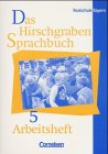 Das Hirschgraben Sprachbuch - Alte Ausgabe für die sechsstufige Realschule in Bayern: Das Hirschgraben Sprachbuch, Ausgabe Realschule Bayern, neue Rechtschreibung, 5. Schuljahr Learning & Reference