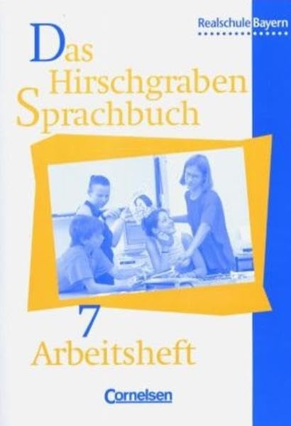 Das Hirschgraben Sprachbuch - Ausgabe für die sechsstufige Realschule in Bayern: 7. Jahrgangsstufe - Arbeitsheft mit Lösungen Books