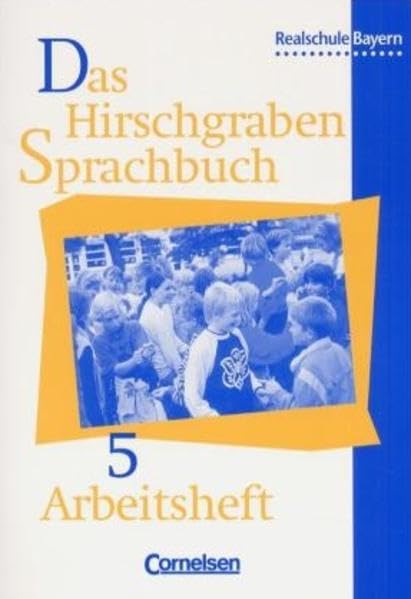 Das Hirschgraben Sprachbuch - Ausgabe für die sechsstufige Realschule in Bayern: 5. Jahrgangsstufe - Arbeitsheft Study Guides