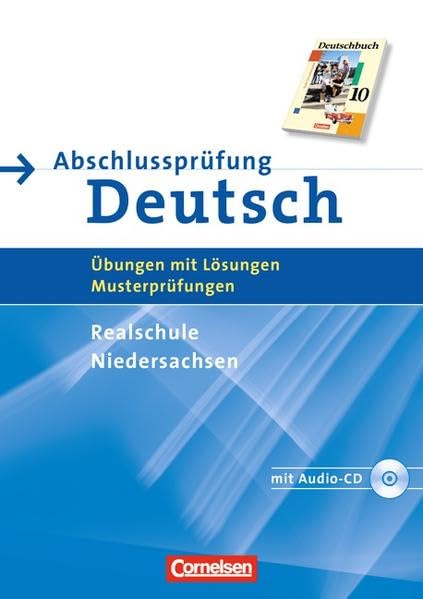 Abschlussprüfung Deutsch 10. Schuljahr. Arbeitsheft mit Lösungen. Realschule Niedersachsen - Neue Ausgabe Learning & Reference Books