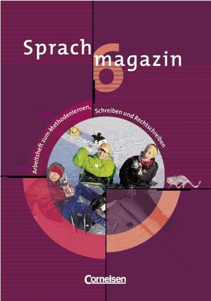 Sprachmagazin, 6. Schuljahr: Arbeitsheft zum Methodenlernen, Schreiben und Rechtschreiben Study Guides
