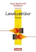 Texte, Themen und Strukturen - Allgemeine Ausgabe: Landesabitur Hessen 2007/2008: Arbeitsheft zur Abiturvorbereitung. Mitz eingelegtem Lösungsheft Study Guides