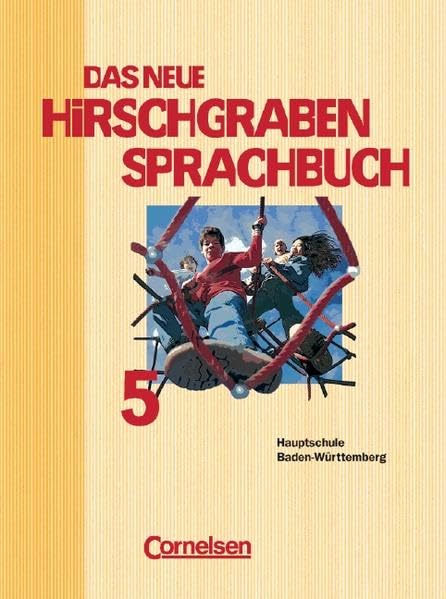 Das Hirschgraben Sprachbuch - Bisherige Ausgabe für Hauptschulen in Baden-Württemberg: Das Hirschgraben Sprachbuch, Neue Ausgabe für Hauptschulen in ... neue Rechtschreibung, 5. Schuljahr Study Guides