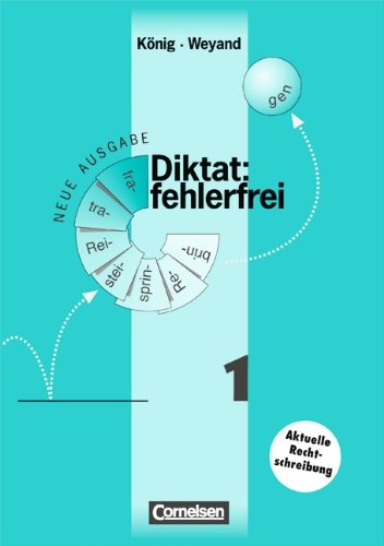 Diktat: fehlerfrei - Aktualisierte Ausgabe: Heft 1 - Arbeitsheft Study Guides