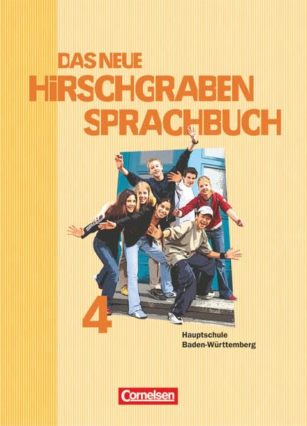 Das neue Hirschgraben Sprachbuch 04. Schülerbuch Gemeinschaftsschule/Werkrealschule Baden-Württemberg Study Guides