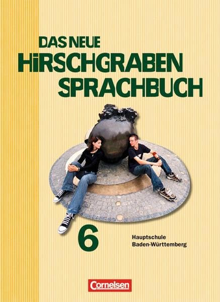 Das neue Hirschgraben Sprachbuch - Werkrealschule Baden-Württemberg / Band 6 - Schülerbuch Study Guides