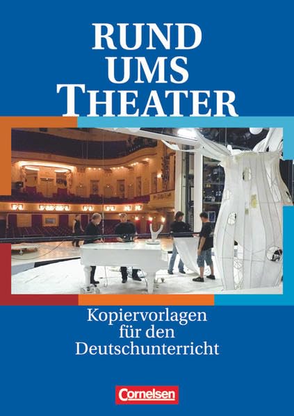 Rund ums Theater. Kopiervorlagen Learning & Reference