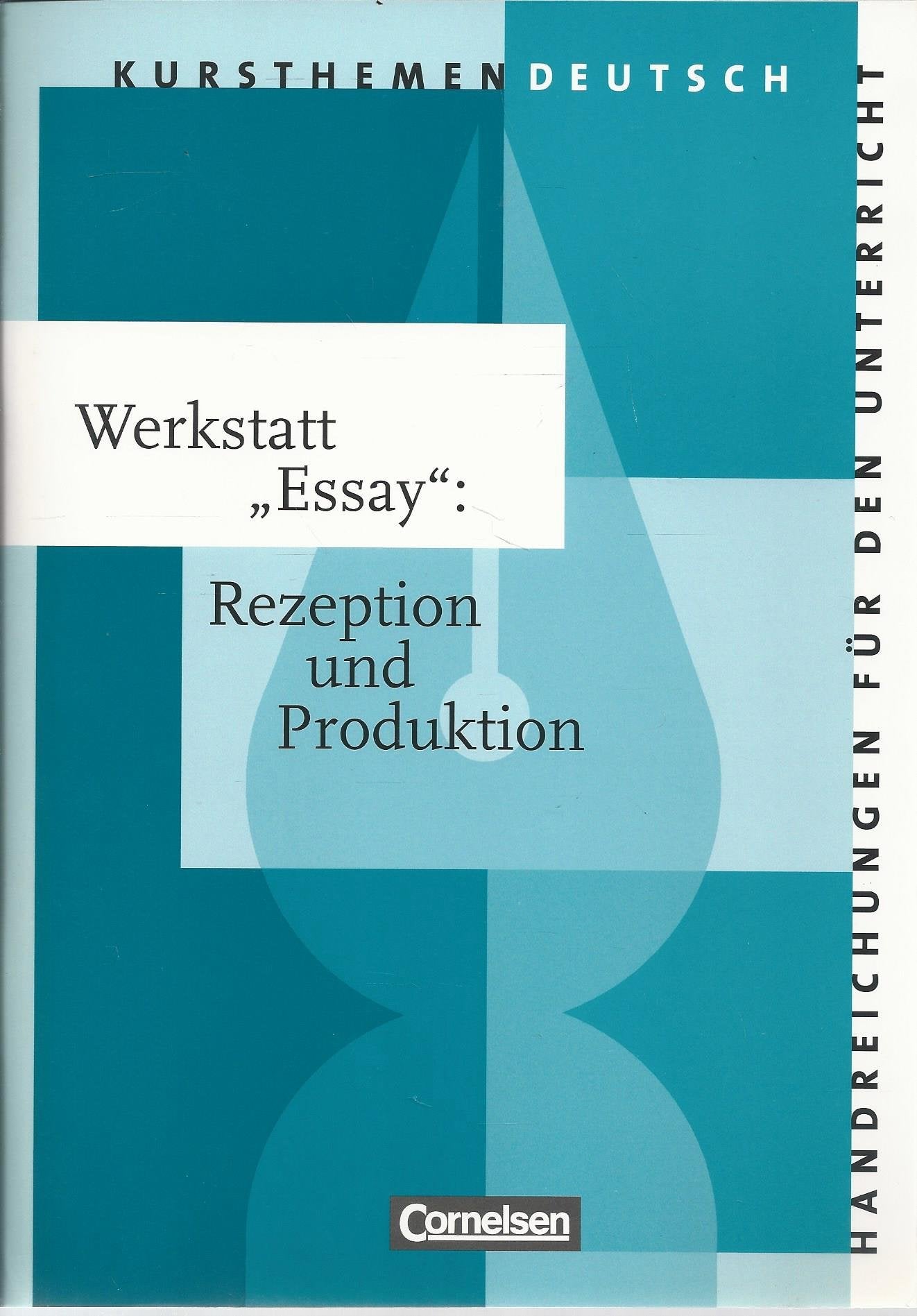 Werkstatt "Essay" - Rezeption und Produktion - Handreichungen für den Unterricht Books