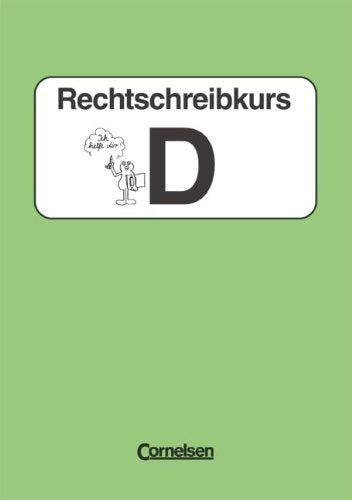 Rechtschreibkurs - Ausgabe D-Finale: Rechtschreibkurs, Sonderschule, neue Rechtschreibung, Tl.D Study Guides