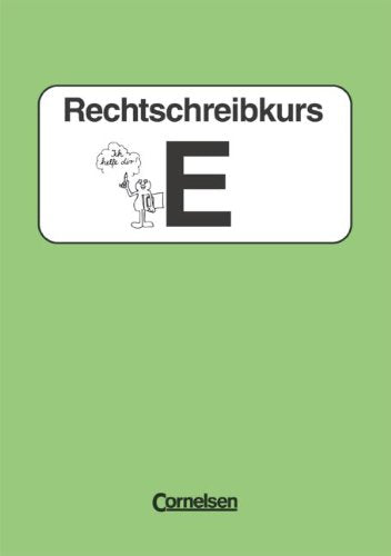 Rechtschreibkurs - Ausgabe D-Finale: Rechtschreibkurs, Sonderschule, neue Rechtschreibung, Tl.E Study Guides