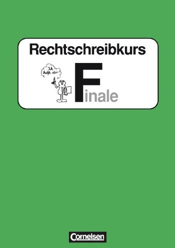 Rechtschreibkurs - Ausgabe D-Finale: Rechtschreibkurs, Sonderschule, neue Rechtschreibung, Tl.F Study Guides