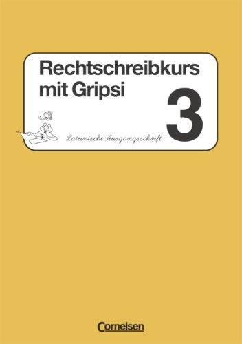 Rechtschreibkurs mit Gripsi - Allgemeine Ausgabe: Rechtschreibkurs mit Gripsi, Grundschule, neue Rechtschreibung, 3. Schuljahr Study Guides