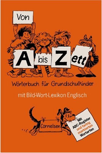 Von A bis Zett, Wörterbuch für Grundschulkinder, mit Bild-Wort-Lexikon Englisch Books