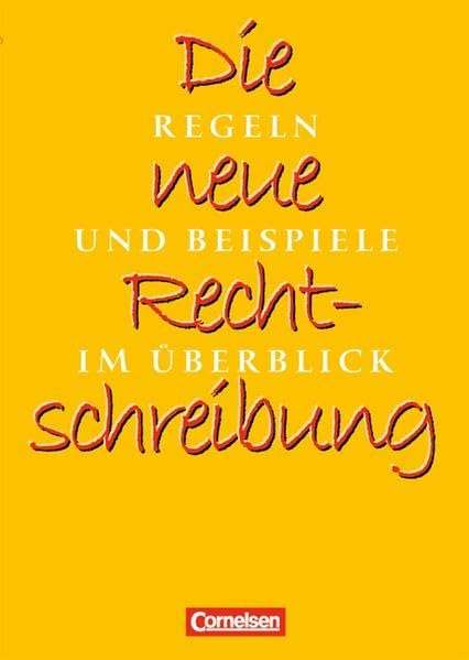 Die neue Rechtschreibung - Aktualisierte Ausgabe: Regeln und Beispiele im Überblick: Schülerbuch Study Guides