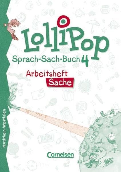 LolliPop Sprach-Sach-Buch - Ausgabe A: 4. Schuljahr - Nordrhein-Westfalen: Arbeitsheft Sache Study Guides
