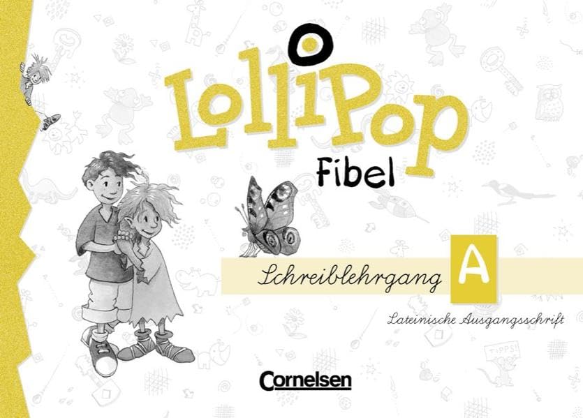 LolliPop Fibel - Bisherige Ausgabe: Lollipop, Fibel: Schreibschriftlehrgang, neue Rechtschreibung, Lateinische Ausgangsschrift Study Guides