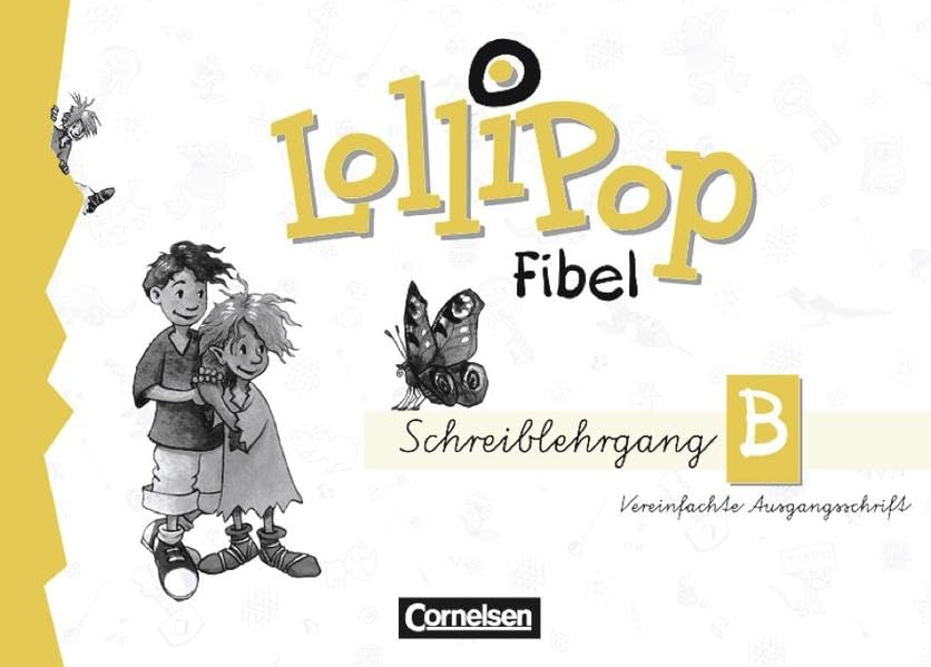 LolliPop Fibel - Bisherige Ausgabe: Lollipop, Fibel: Schreiblehrgang B, neue Rechtschreibung, Vereinfachte Ausgangsschrift Study Guides