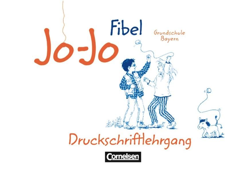 Jo-Jo Fibel - Grundschule Bayern - Bisherige Ausgabe: Jo-Jo Fibel, Grundschule Bayern, neue Rechtschreibung, Druckschriftlehrgang Study Guides