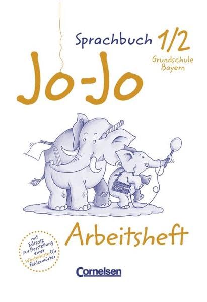 Jo-Jo Sprachbuch - Grundschule Bayern: Jo-Jo, Sprachbuch, Ausgabe Grundschule Bayern, neue Rechtschreibung, 1./2. Jahrgangsstufe Study Guides