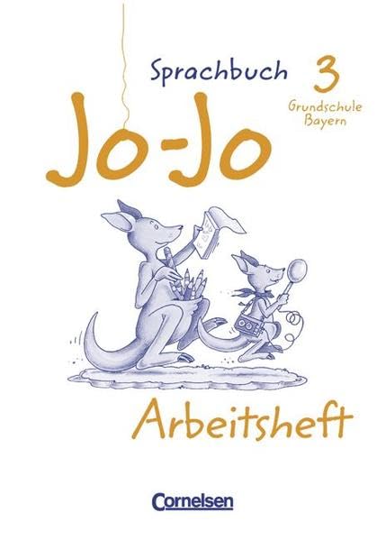 Jo-Jo Sprachbuch - Grundschule Bayern: 3. Jahrgangsstufe - Arbeitsheft in Vereinfachter Ausgangsschrift Study Guides