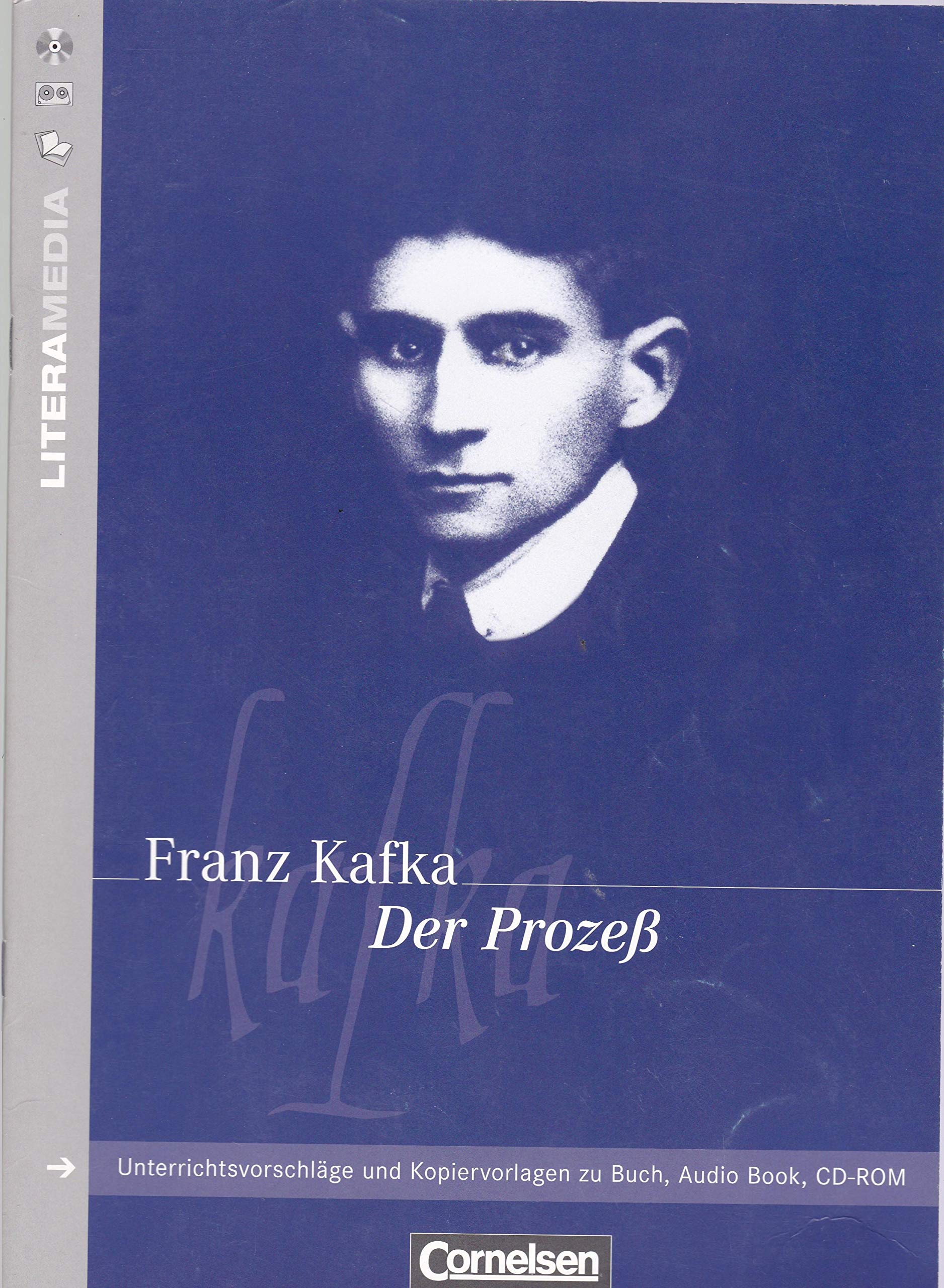 LiteraMedia: Der Prozeß: Handreichungen für den Unterricht. Unterrichtsvorschläge und Kopiervorlagen: Unterrichtsvorschläge und Kopiervorlagen zu Buch, Audio Book, CD-ROM Art & Literature Books