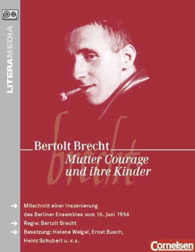 LiteraMedia: Mutter Courage und ihre Kinder: Audio Book: Mitschnitt e. Inszenierung d. Berliner Ensembles v. 16. Juni 1954. Study Guides