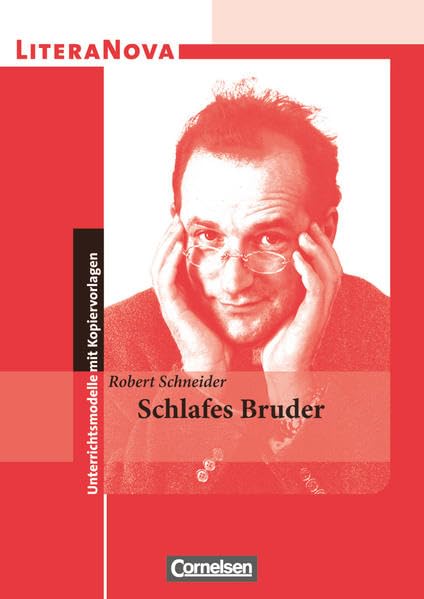LiteraNova - Unterrichtsmodelle mit Kopiervorlagen: Schlafes Bruder Study Guides