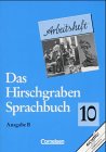 Das Hirschgraben Sprachbuch, Ausgabe B, neue Rechtschreibung, 10. Schuljahr Study Guides