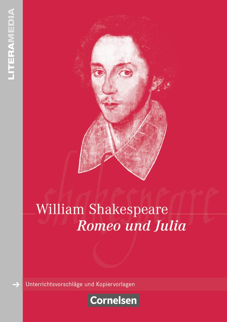 Literamedia: Romeo und Julia - Handreichungen für den Unterricht - Unterrichtsvorschläge und Kopiervorlagen Professional & Reference Books
