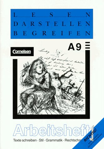 Lesen, Darstellen, Begreifen, Ausgabe A, neue Rechtschreibung, 9. Schuljahr: Texte schreiben, Stil, Grammatik, Rechtschreibung Study Guides