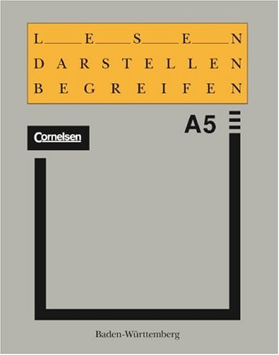 Lesen Darstellen Begreifen - Ausgabe A für Baden-Württemberg: Lesen, Darstellen, Begreifen, Neue Ausgabe A für Gymnasien in Baden-Württemberg, neue Rechtschreibung, 5. Schuljahr Study Guides