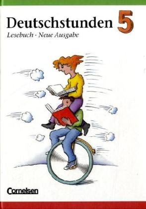 Deutschstunden Lesebuch - Östliche Bundesländer und Berlin: Deutschstunden, Lesebuch, Ausgabe Berlin und neue Bundesländer, neue Rechtschreibung, 5. Schuljahr Study Guides