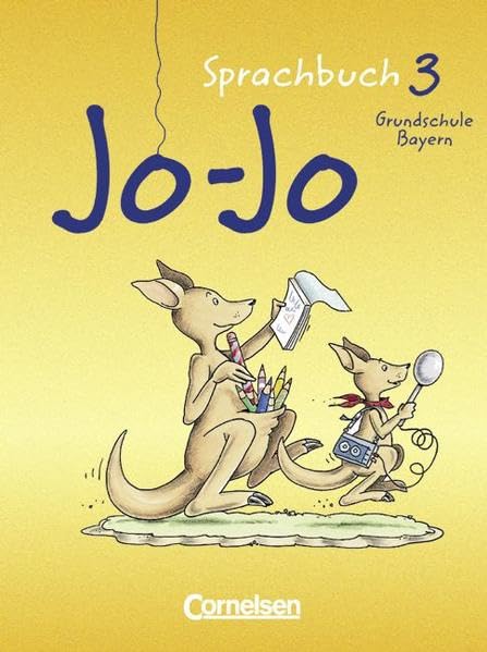 Jo-Jo Sprachbuch - Grundschule Bayern: Jo-Jo, Sprachbuch, Ausgabe Grundschule Bayern, neue Rechtschreibung, 3. Jahrgangsstufe Study Guides