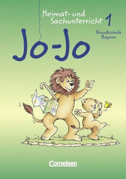 Jo-Jo Heimat- und Sachunterricht - Grundschule Bayern - Bisherige Ausgabe: Jo-Jo, Heimat- und Sachunterricht, Grundschule Bayern, 1. Jahrgangsstufe Study Guides