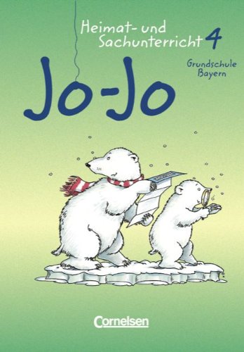 Jo-Jo Heimat- und Sachunterricht - Grundschule Bayern - Bisherige Ausgabe: 4. Jahrgangsstufe - Schülerbuch Study Guides