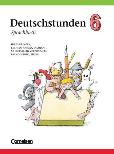 Deutschstunden Sprachbuch - Östliche Bundesländer und Berlin: Deutschstunden, Sprachbuch, Ausgabe neue Bundesländer und Berlin, neue Rechtschreibung, 6. Schuljahr Study Guides
