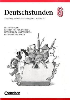 Deutschstunden Sprachbuch - Östliche Bundesländer und Berlin: Deutschstunden, Sprachbuch, Ausgabe neue Bundesländer und Berlin, neue Rechtschreibung, 6. Schuljahr Study Guides