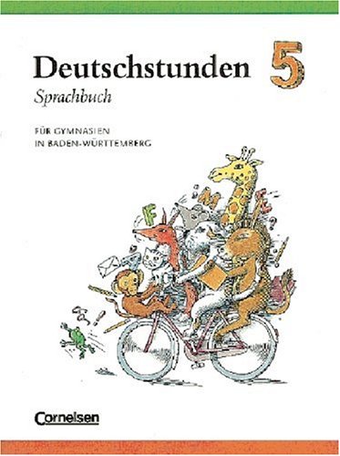 Deutschstunden Sprachbuch - Gymnasium Baden-Württemberg: Deutschstunden, Sprachbuch, Ausgabe Gymnasium Baden-Württemberg, neue Rechtschreibung, 5. Schuljahr Study Guides