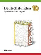 Deutschstunden, Sprachbuch, Allgemeine Ausgabe, Neue Ausgabe, neue Rechtschreibung, 10. Schuljahr Study Guides