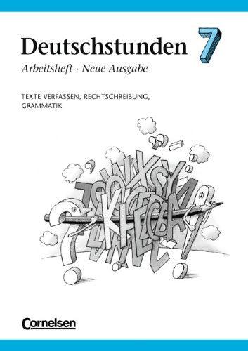 Deutschstunden, Sprachbuch, Allgemeine Ausgabe, Neue Ausgabe, neue Rechtschreibung, 7. Schuljahr: Texte verfassen, Rechtschreibung, Grammatik Study Guides