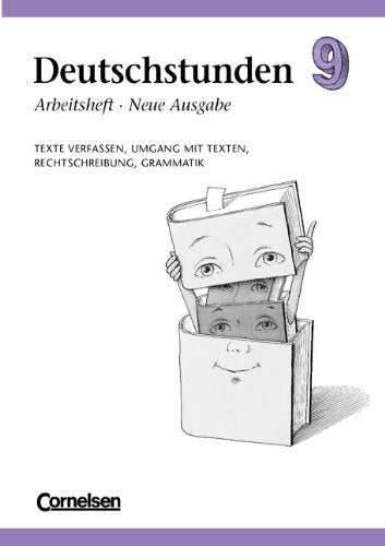 Deutschstunden, Sprachbuch, Allgemeine Ausgabe, Neue Ausgabe, neue Rechtschreibung, 9. Schuljahr: Texte verfassen, Umgang mit Texten, Rechtschreibung, Grammatik Study Guides