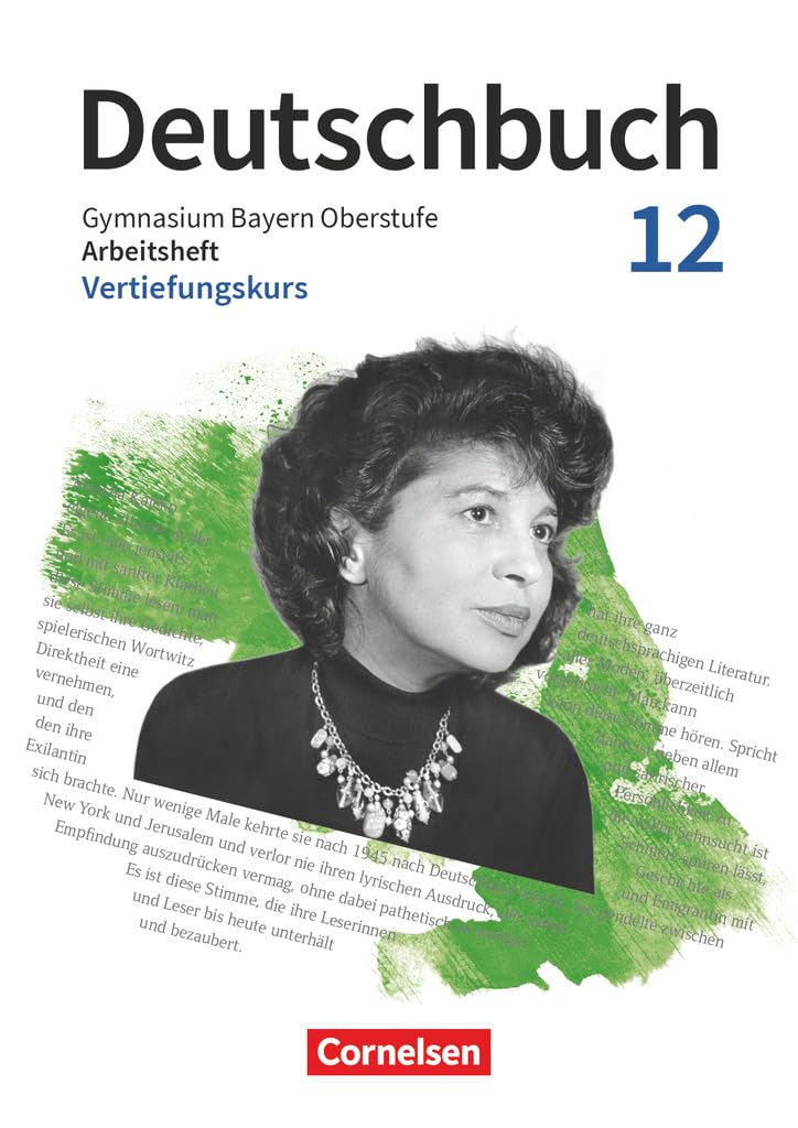 Deutschbuch 12. Jahrgangsstufe Oberstufe. Zum LehrplanPLUS - Bayern - Vertiefungskurs - Arbeitsheft mit Lösungen Study Guides
