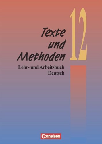 Texte und Methoden - Lehr- und Arbeitsbuch Deutsch - 12. Schuljahr Study Guides