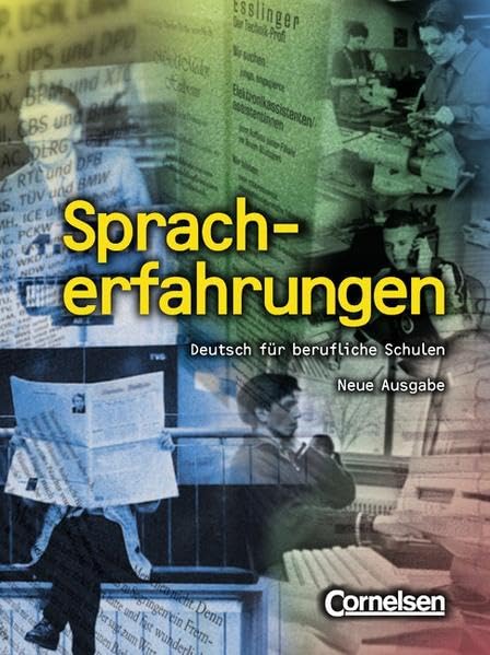 Spracherfahrungen. Deutsch für berufliche Schulen. Neue Ausgabe Business, Finance & Career