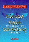 Die neue Rechtschreibung - Ausgabe 2005: Die neue Rechtschreibung, Die neue Rechtschreibung in juristischen Berufen Study Guides